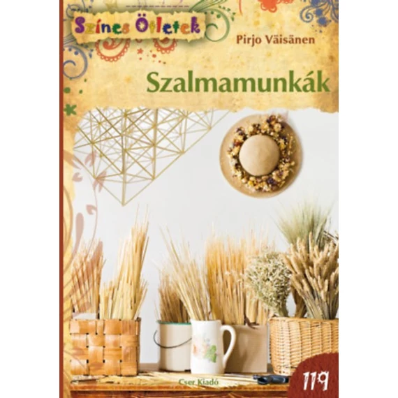 Szalmamunkák - Pirjo Vaisanen