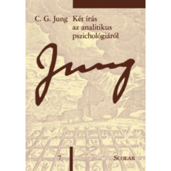 Két írás az analitikus pszichológiáról (ÖM 7) - Carl Gustav Jung
