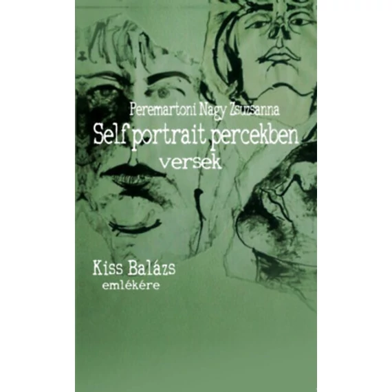 Self portrait percekben - Peremartoni Nagy Zsuzsanna