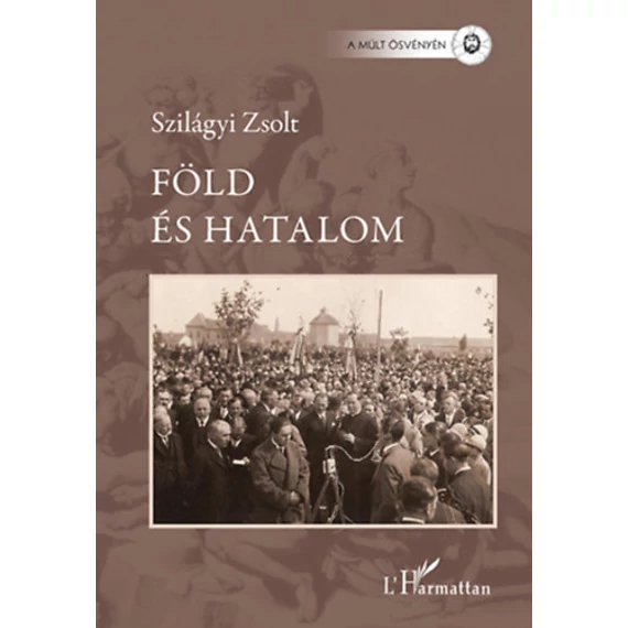 Föld és hatalom - Szilágyi Zsolt