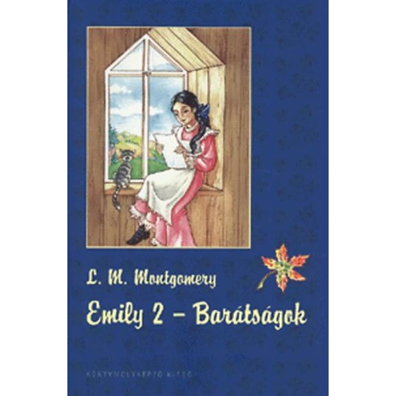 Emily 2.: Barátságok - Lucy Maud Montgomery