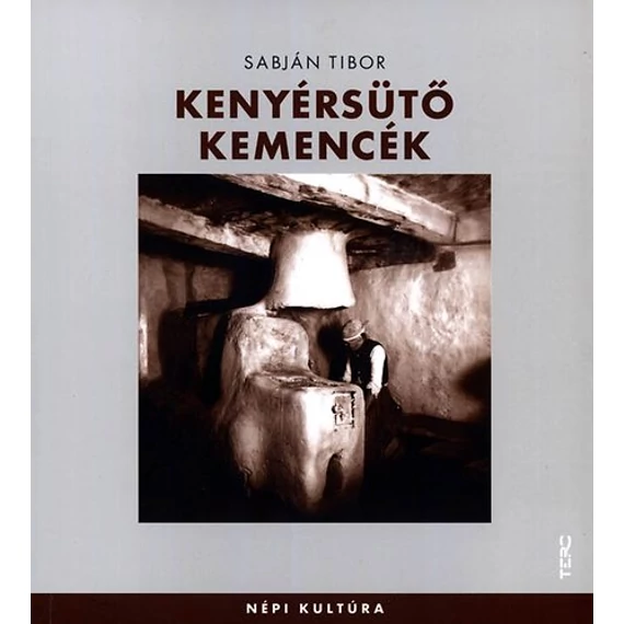 Kenyérsütő kemencék - Sabján Tibor