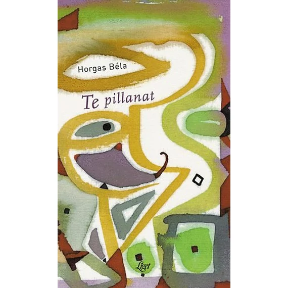 Te pillanat - Horgas Béla