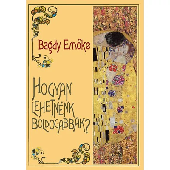 Hogyan lehetnénk boldogabbak? - Dr. Bagdy Emőke