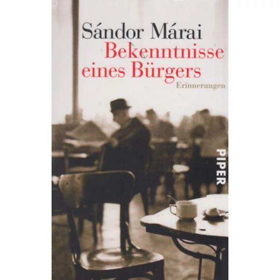 Bekenntnisse eines Bürgers - Márai Sándor