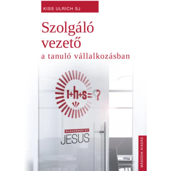 Szolgáló vezető a tanuló vállalkozásban - Kiss Ulrichsj