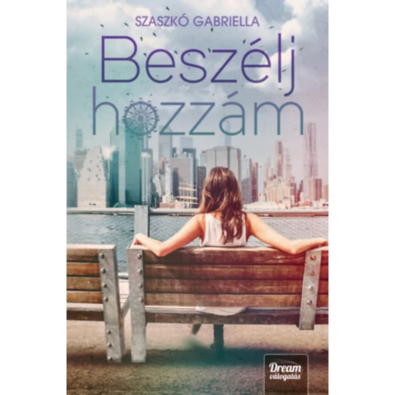 Beszélj hozzám - Szaszkó Gabriella