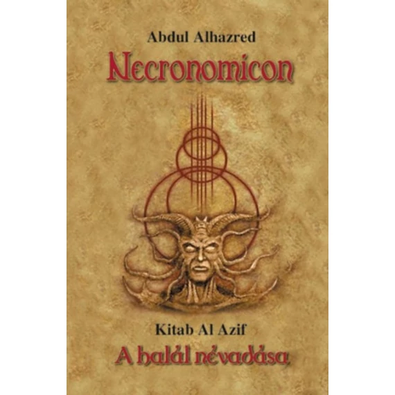 Necronomicon - A halál névadása - Abdul Alhazred