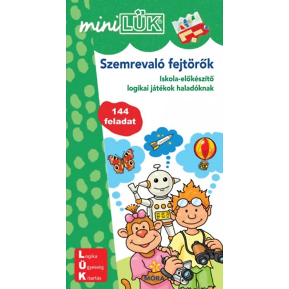 MiniLÜK - Szemrevaló fejtörők - Iskola-előkészítő logikai játékok haladóknak