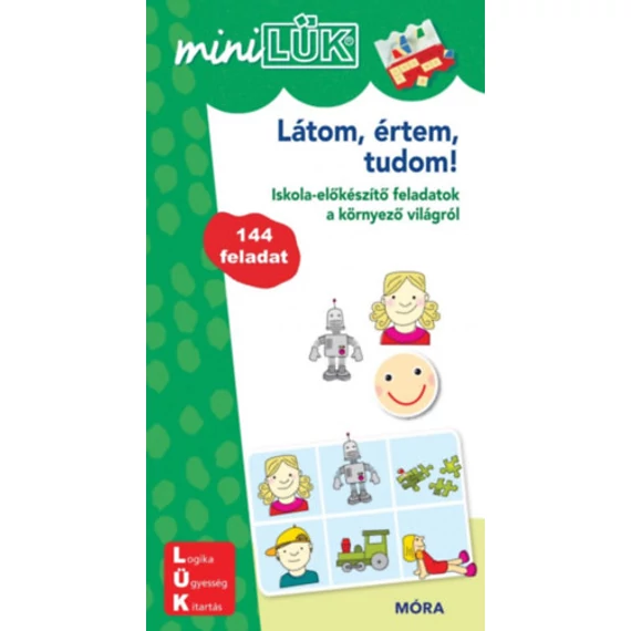 MiniLÜK - Látom, értem, tudom! - Iskola-előkészítő feladatok a környező világról