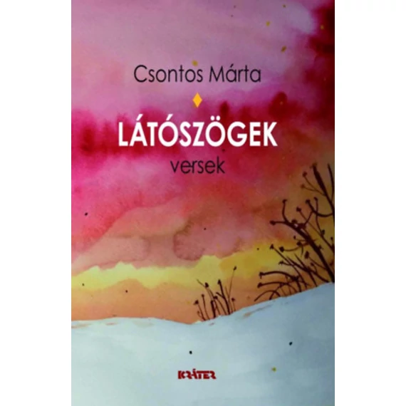 Látószögek - Csontos Márta