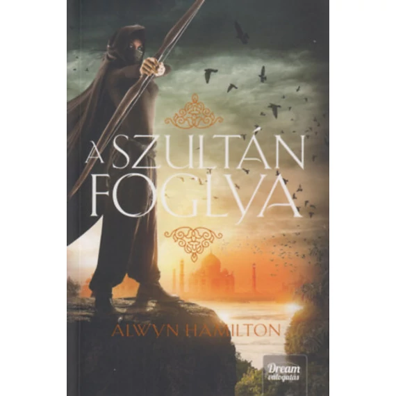 A szultán foglya - Alwyn Hamilton
