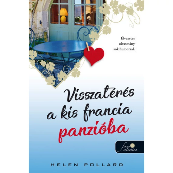 Visszatérés a kis francia panzióba - Rózsakert 2. - Helen Pollard