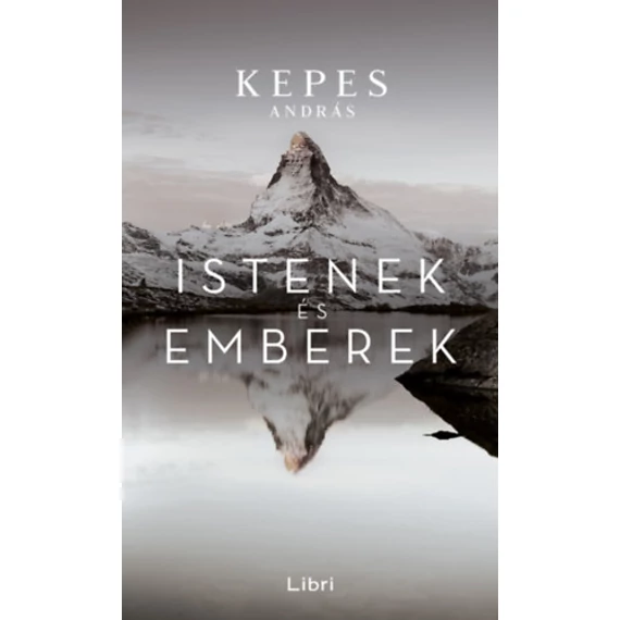 Istenek és emberek - Kepes András