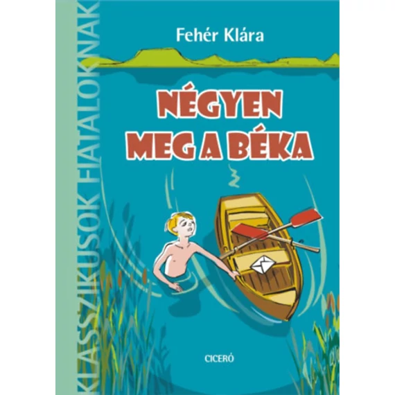 Négyen meg a béka - Fehér Klára
