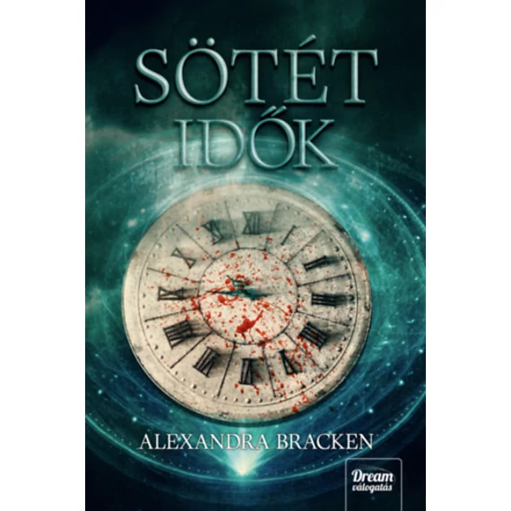 Sötét idők - Alexandra Bracken