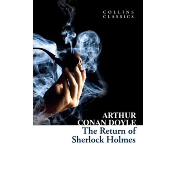 The Return of Sherlock Holmes - Arthur Conan Doyle
