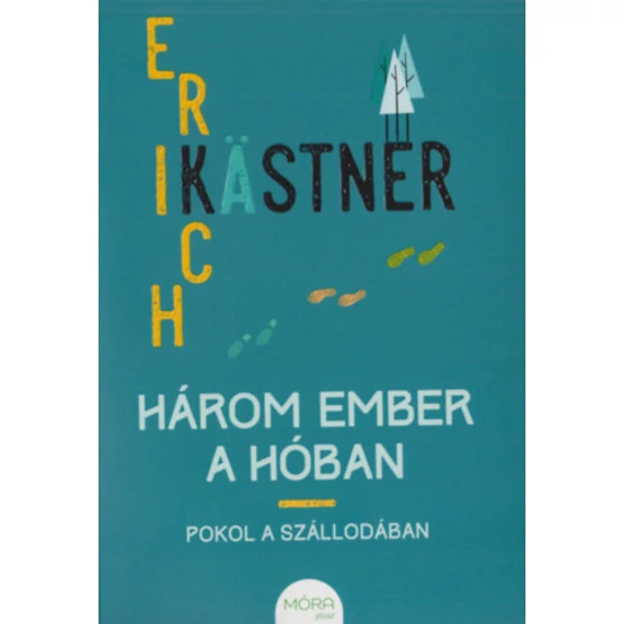 Három ember a hóban - Erich Kästner