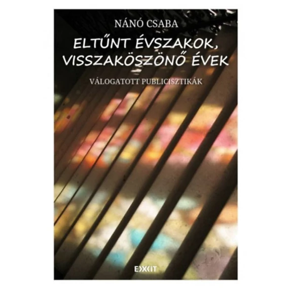 Eltűnt évszakok, visszaköszönő évek - Nánó Csaba
