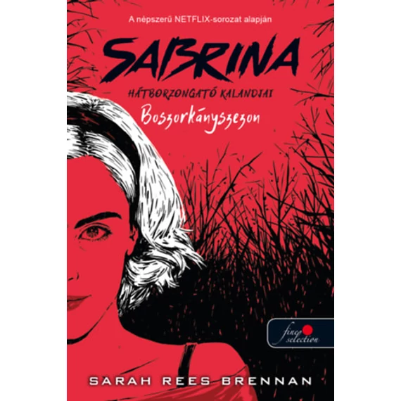 Boszorkányszezon - Sabrina hátborzongató kalandjai 1. - Sarah Rees Brennan
