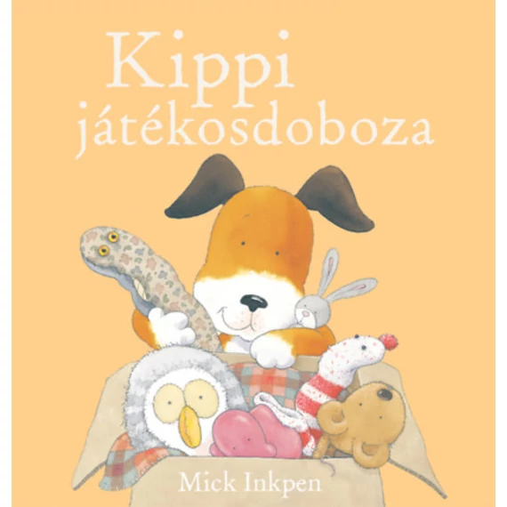 Kippi játékosdoboza - Mick Inkpen