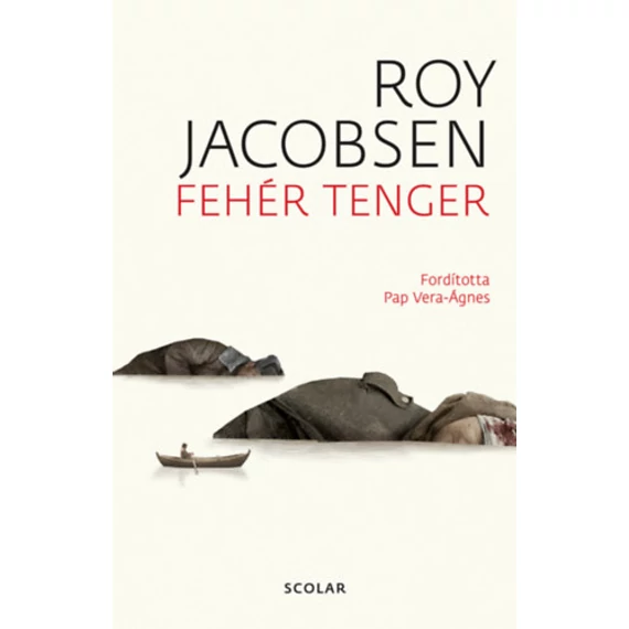Fehér tenger - Roy  Jacobsen