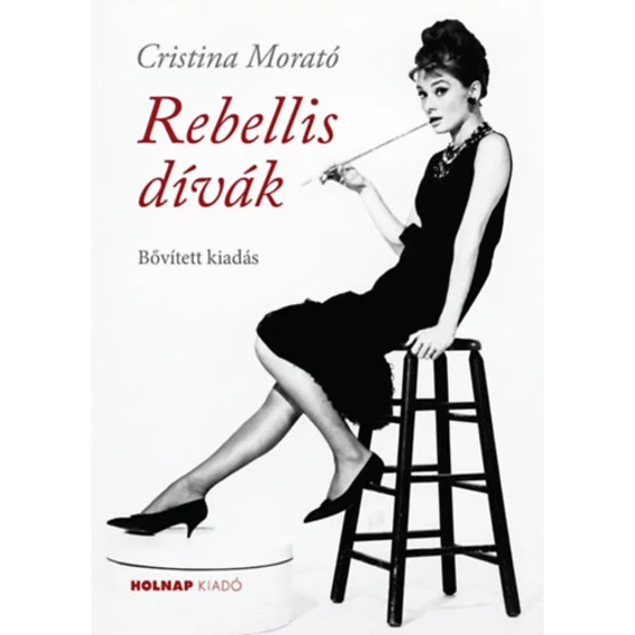 Rebellis dívák - Bővített kiadás - Cristina Morató