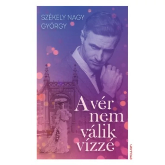 A vér nem válik vízzé - Székely Nagy György