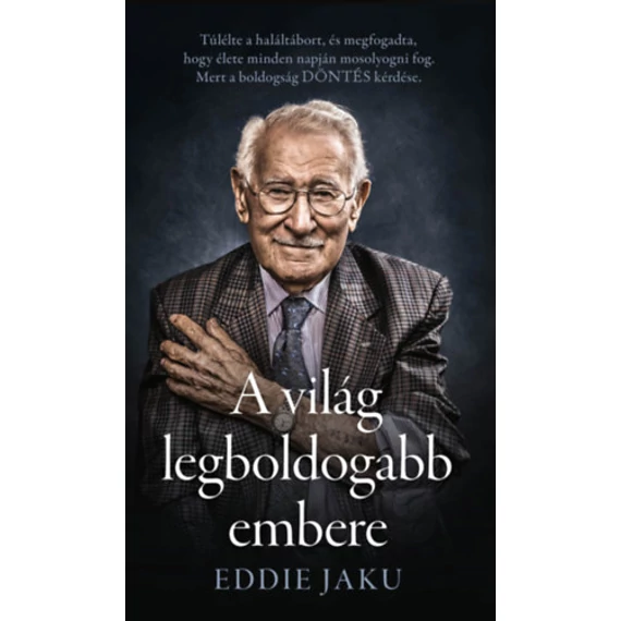 A világ legboldogabb embere - Eddie Jaku