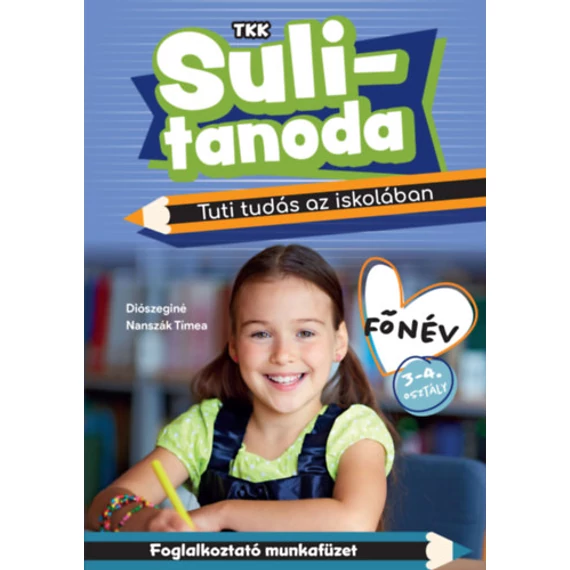 Főnév - 3-4. osztály - Sulitanoda - Diószeginé Nanszák Tímea