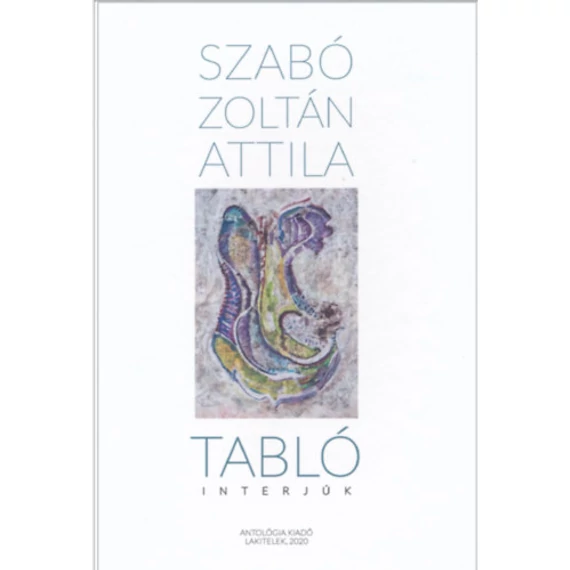 Tabló - Interjúk - Szabó Zoltán Attila
