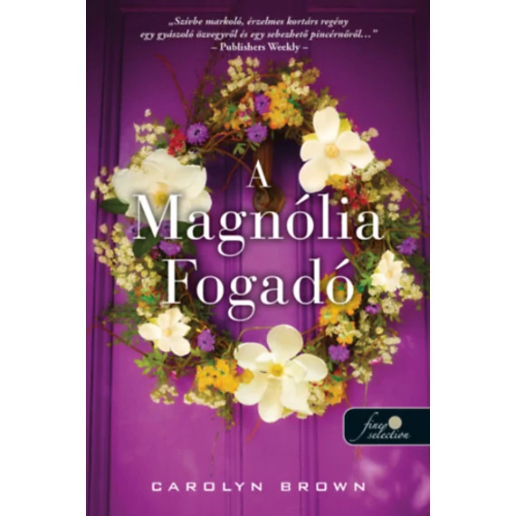 A Magnólia Fogadó - Carolyn Brown