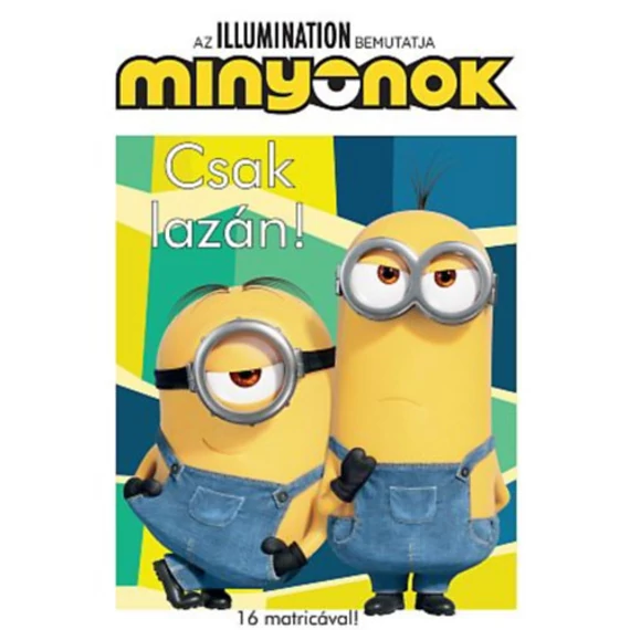 Minyonok - Csak lazán! - 16 matricával!