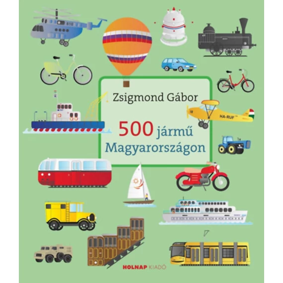 500 jármű Magyarországon - Zsigmond Gábor