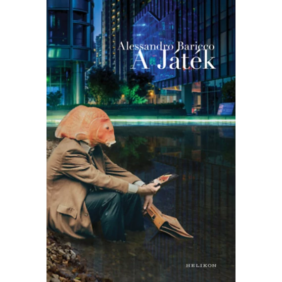 A játék - Alessandro Baricco
