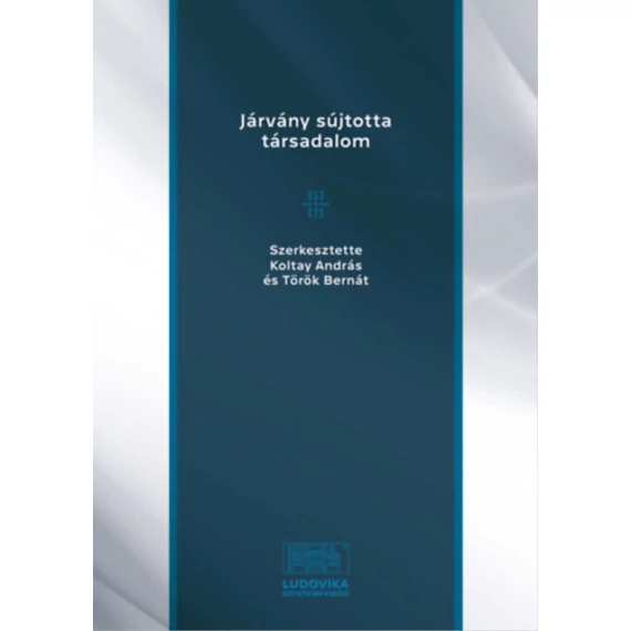 Járvány sújtotta társadalom - Koltay András-Török Bernát 