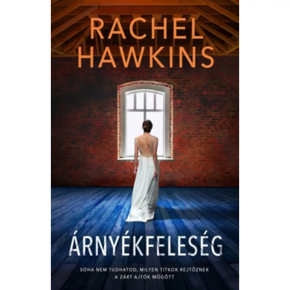 Árnyékfeleség - Rachel Hawkins