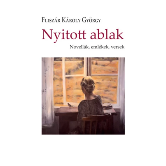Nyitott ablak - Fliszár Károly György