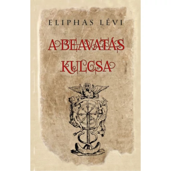 A beavatás kulcsa - Eliphas Lévi