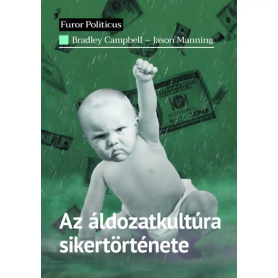 Az áldozatkultúra sikertörténete - Bradley Campbell