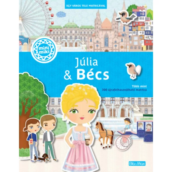 Júlia & Bécs - Egy város tele matricával - Ema Potulníková