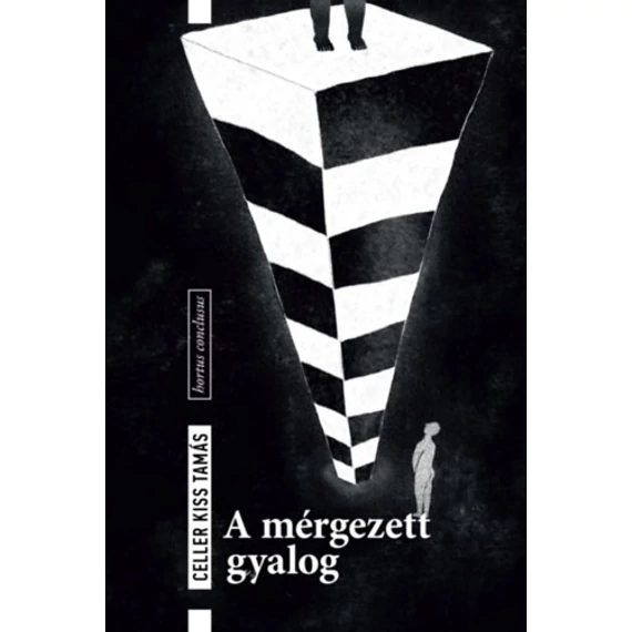 A mérgezett gyalog - Celler Kiss Tamás