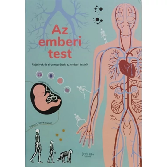 Az emberi test - Rejtélyek és érdekességek az emberi testről - Cristina Peraboni