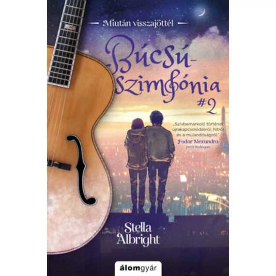 Búcsúszimfónia 2. - Miután visszajöttél - Stella Albright