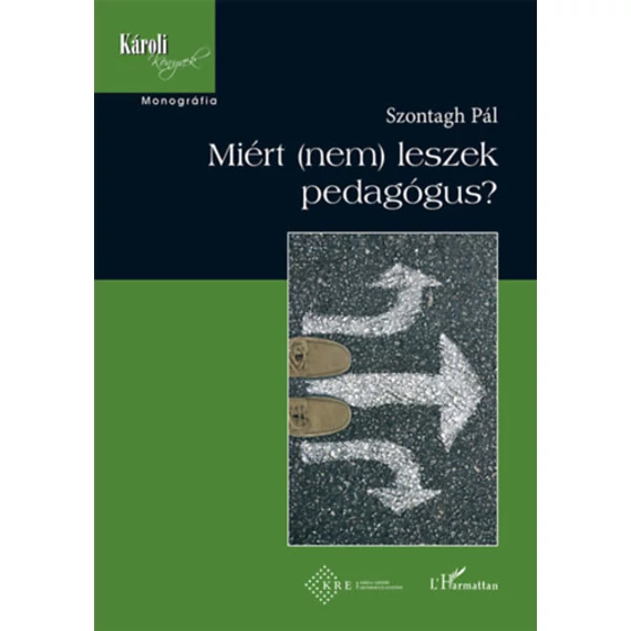 Miért (nem) leszek pedagógus? - Szontagh Pál