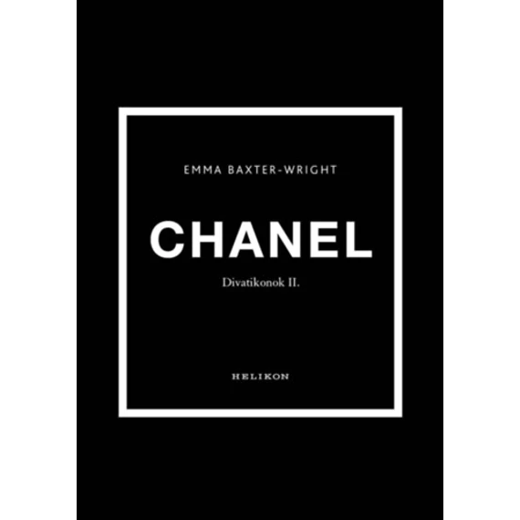 Chanel - Divatikonok II. - Emma Baxter-Wright