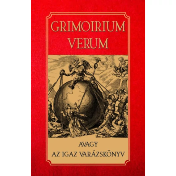 Grimoirium Verum - avagy az igaz varázskönyv