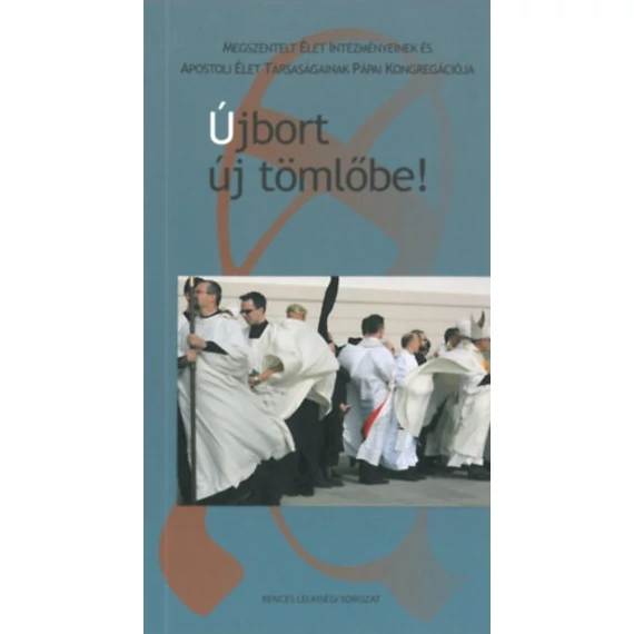 Újbort új tömlőbe!