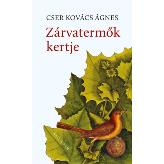 Zárvatermők kertje - Cser Kovács Ágnes