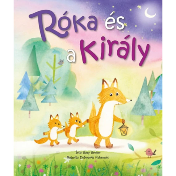 Róka és a király - Suzy Senior